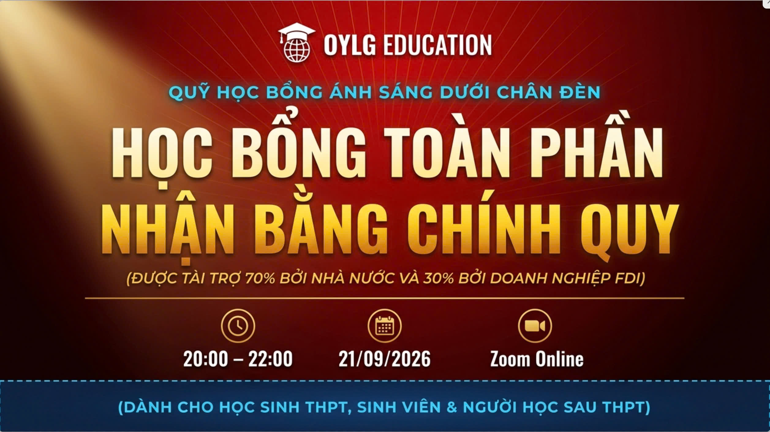 Buổi Tư Vấn Trực Tuyến Học Bổng Toàn Phần Ánh Sáng Dưới Chân Đèn - 20:00-22:00 ngày 21/09/2026 qua Zoom