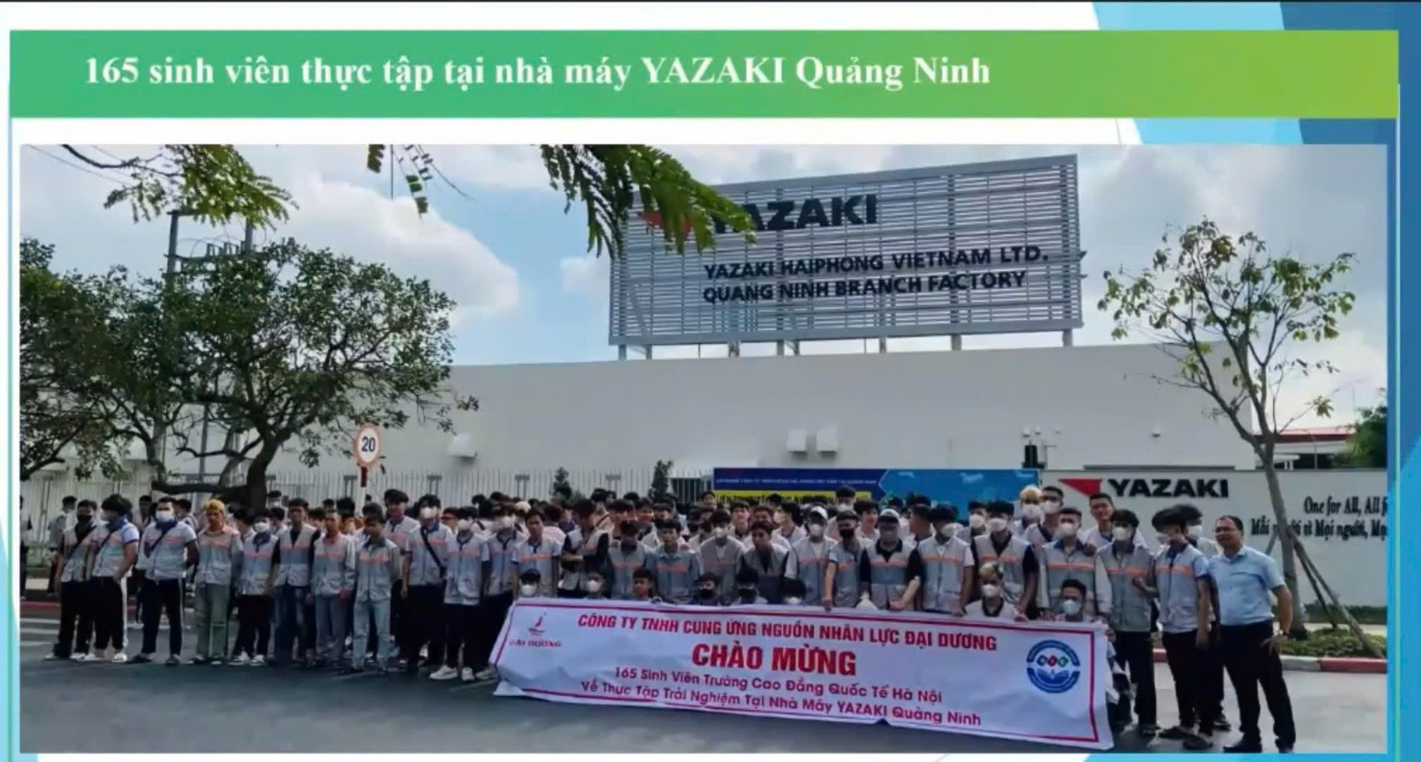 165 Sinh viên thực tập tại Nhà máy Yazaki Quảng Ninh do Cty Nguồn nhân lực Đại Dương tổ chức